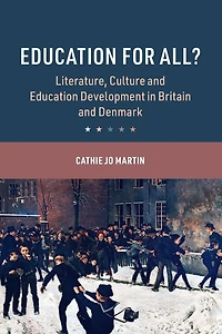 Education for All?: Literature, Culture and Development Britain Denmark