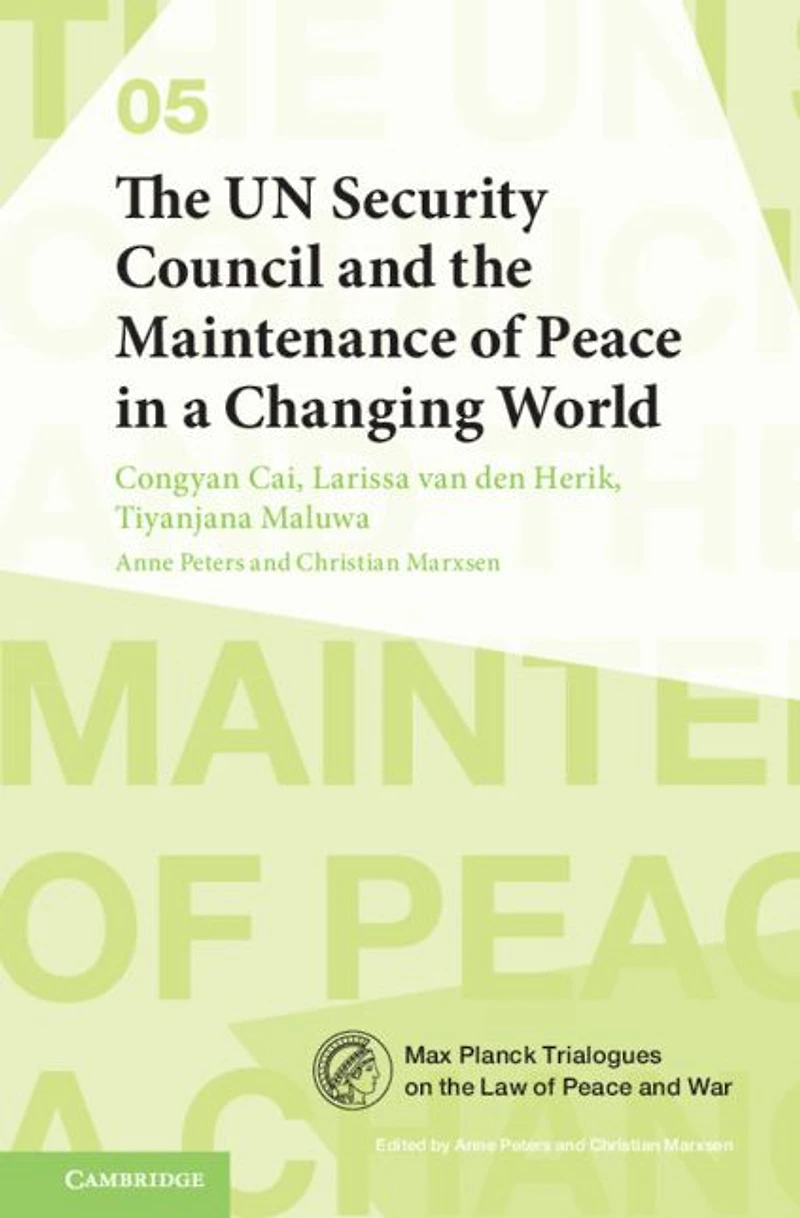 the UN Security Council and Maintenance of Peace a Changing World