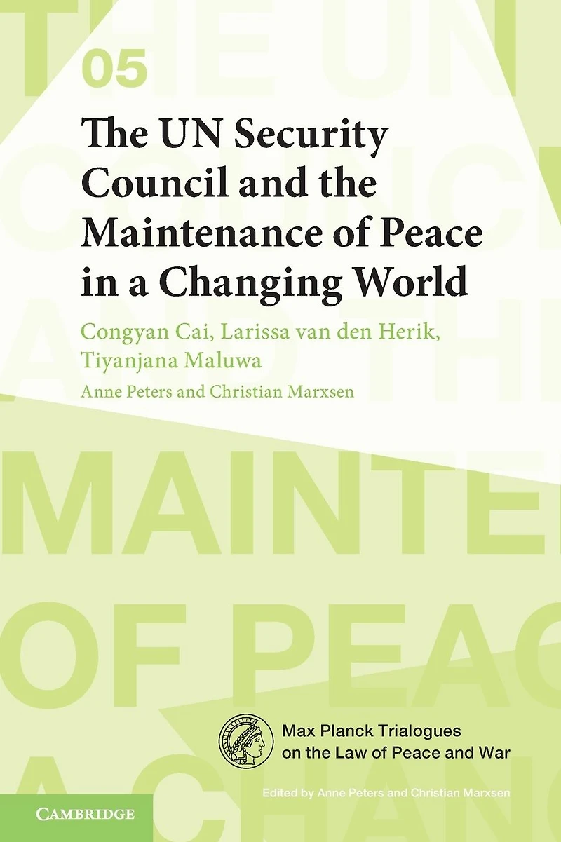 the UN Security Council and Maintenance of Peace a Changing World