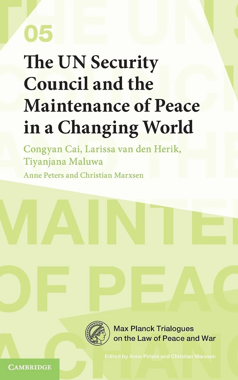 the UN Security Council and Maintenance of Peace a Changing World