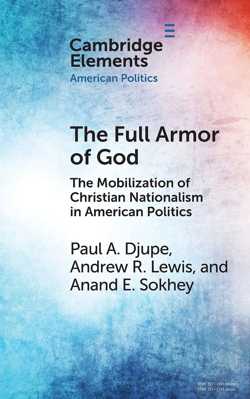 The Full Armor of God: Mobilization Christian Nationalism American Politics