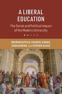 A Liberal Education: the Social and Political Impact of Modern University