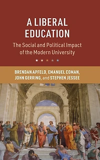 A Liberal Education: the Social and Political Impact of Modern University