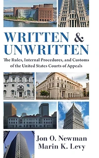 Written and Unwritten: the Rules, Internal Procedures, Customs of United States Courts Appeals