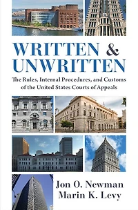 Written and Unwritten: the Rules, Internal Procedures, Customs of United States Courts Appeals