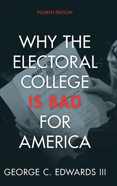 Why the Electoral College Is Bad for America