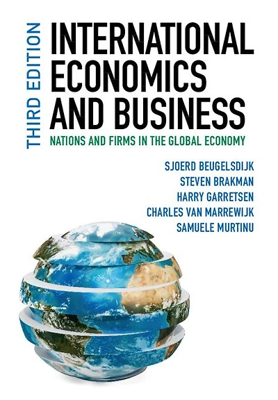 International Economics and Business: Nations Firms the Global Economy