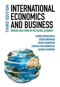 International Economics and Business: Nations Firms the Global Economy