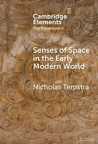 Senses of Space the Early Modern World
