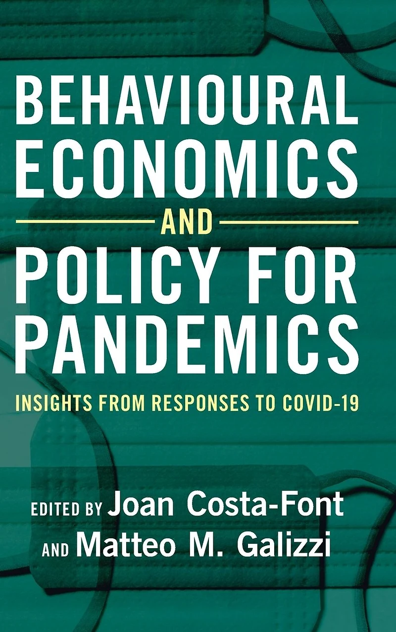 Behavioural Economics and Policy for Pandemics: Insights from Responses to COVID-19