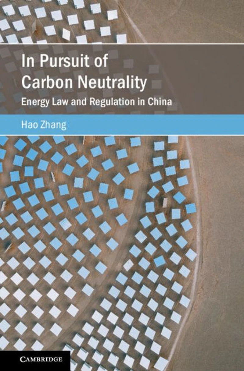 Pursuit of Carbon Neutrality: Energy Law and Regulation China