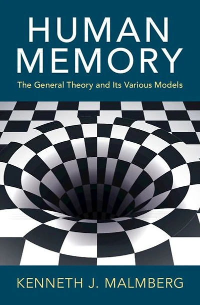 Human Memory: The General Theory and Its Various Models
