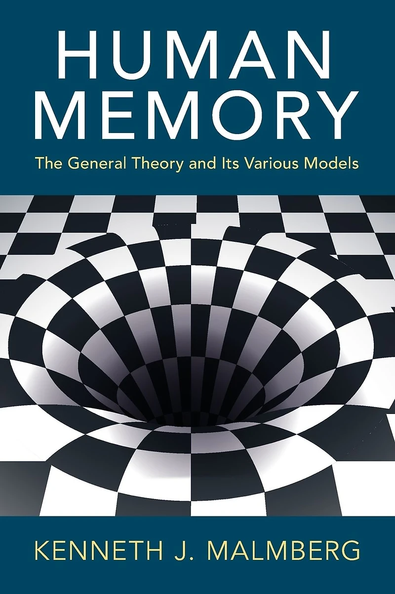 Human Memory: The General Theory and Its Various Models