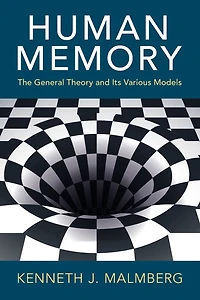 Human Memory: The General Theory and Its Various Models