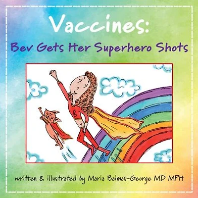 Vaccines: Bev Gets Her Superhero Shots