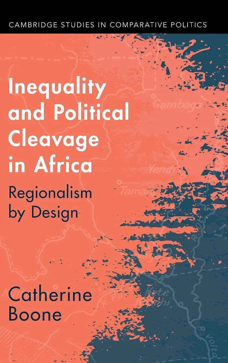 Inequality and Political Cleavage Africa: Regionalism by Design