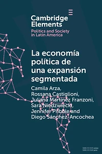 la economía Política de una expansión segmentada: social latinoamericana en primera década del siglo XXI