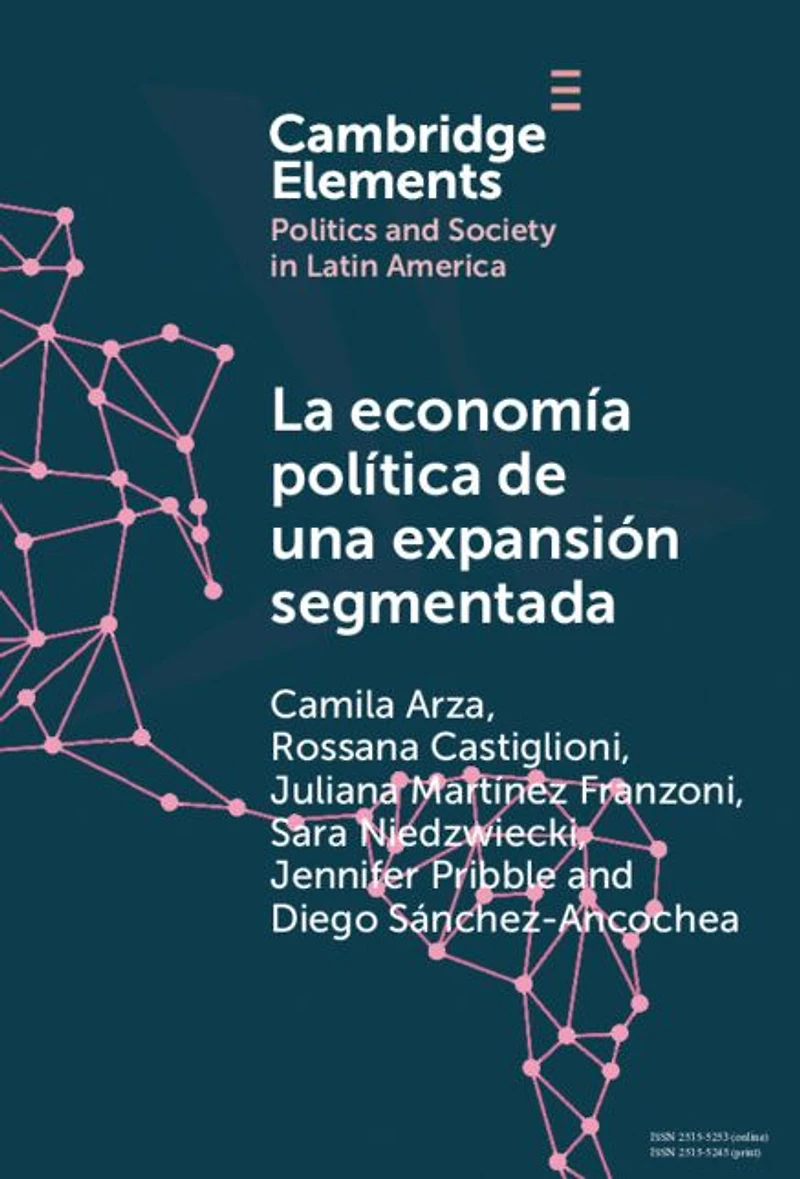 la economía Política de una expansión segmentada: social latinoamericana en primera década del siglo XXI