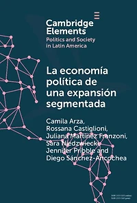 la economía Política de una expansión segmentada: social latinoamericana en primera década del siglo XXI