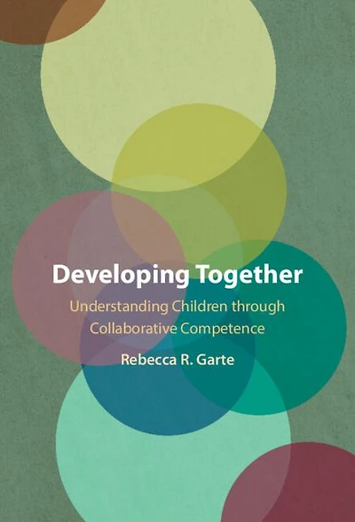 Developing Together: Understanding Children through Collaborative Competence