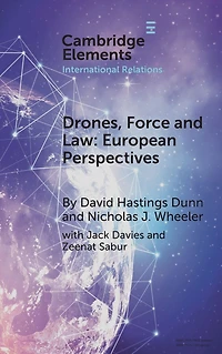Drones, Force and Law: European Perspectives