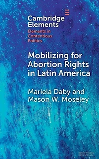Mobilizing for Abortion Rights Latin America