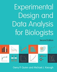 Experimental Design and Data Analysis for Biologists
