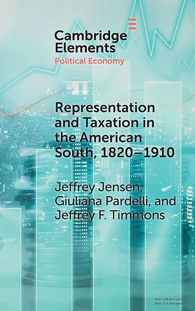 Representation and Taxation the American South, 1820-1910