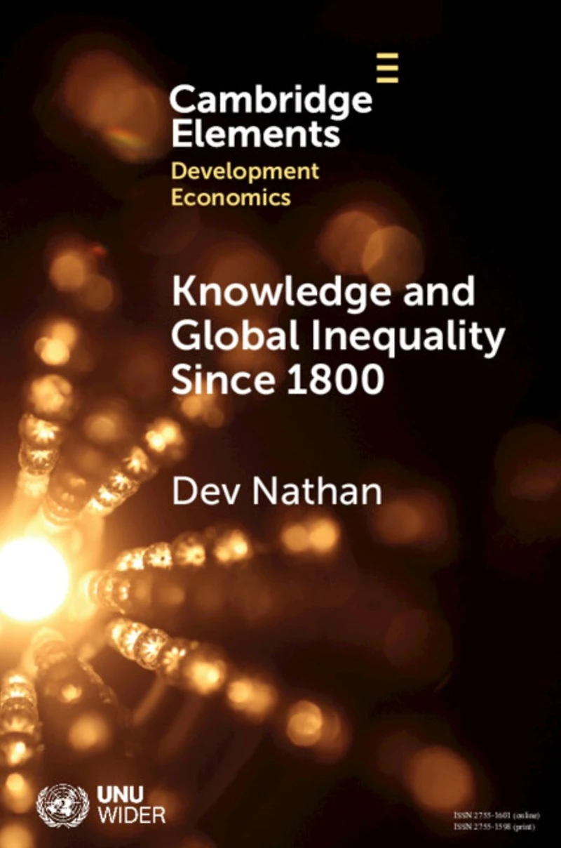 Knowledge and Global Inequality Since 1800: Interrogating the Present as History