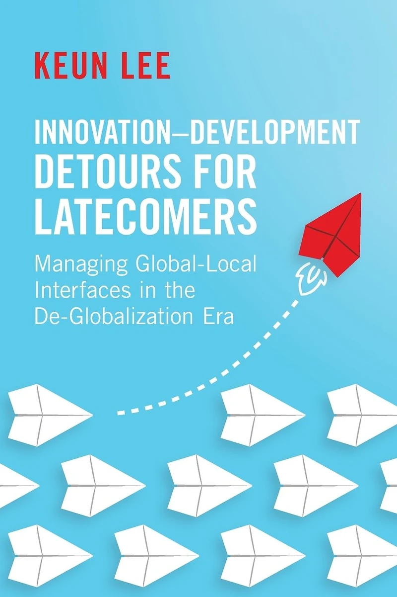 Innovation-Development Detours for Latecomers: Managing Global-Local Interfaces the De-Globalization Era
