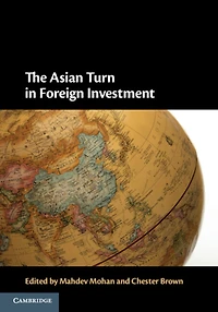 The Asian Turn Foreign Investment
