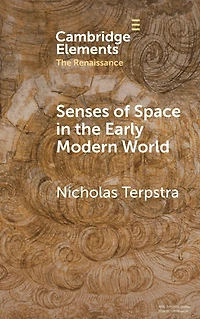 Senses of Space the Early Modern World