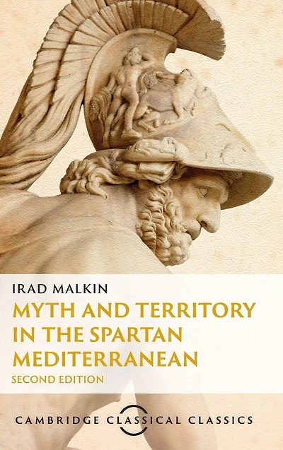 Myth and Territory the Spartan Mediterranean