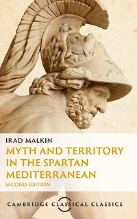 Myth and Territory the Spartan Mediterranean
