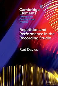 Repetition and Performance the Recording Studio