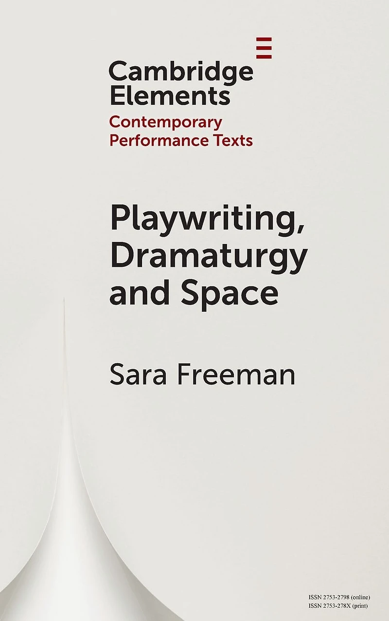 Playwriting, Dramaturgy and Space
