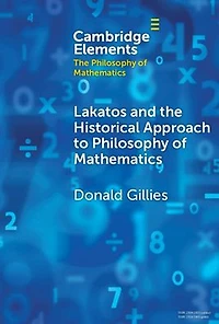 Lakatos and the Historical Approach to Philosophy of Mathematics
