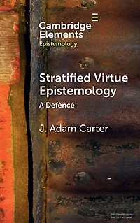 Stratified Virtue Epistemology: A Defence