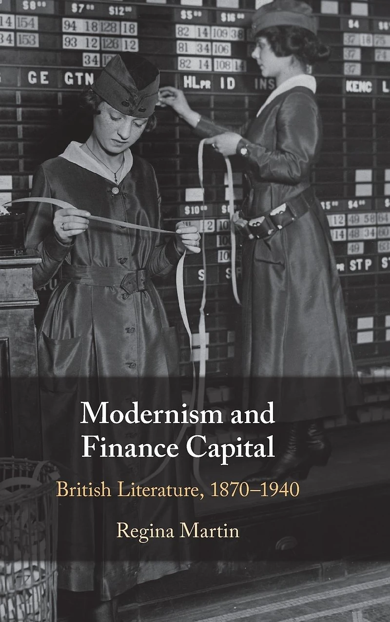 Modernism and Finance Capital: British Literature, 1870-1940