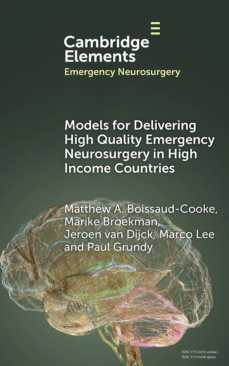 Models for Delivering High Quality Emergency Neurosurgery Income Countries