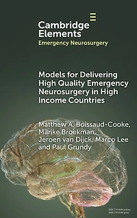 Models for Delivering High Quality Emergency Neurosurgery Income Countries