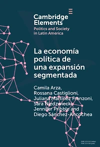la economía Política de una expansión segmentada: social latinoamericana en primera década del siglo XXI