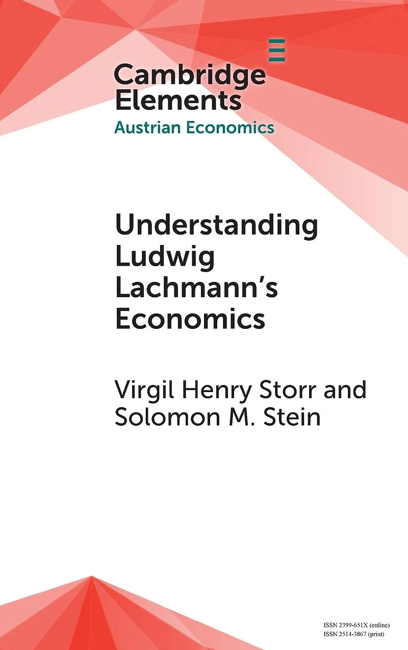 Understanding Ludwig Lachmann's Economics
