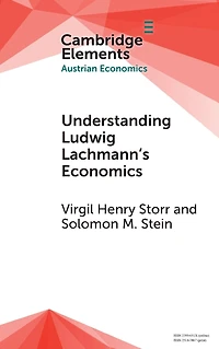 Understanding Ludwig Lachmann's Economics