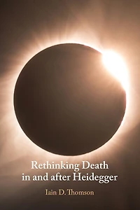 Rethinking Death and after Heidegger