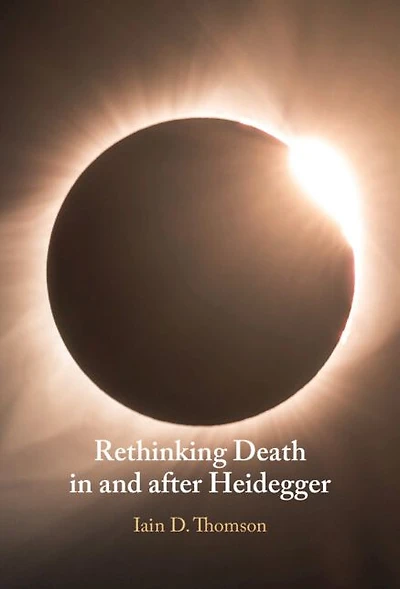 Rethinking Death and after Heidegger