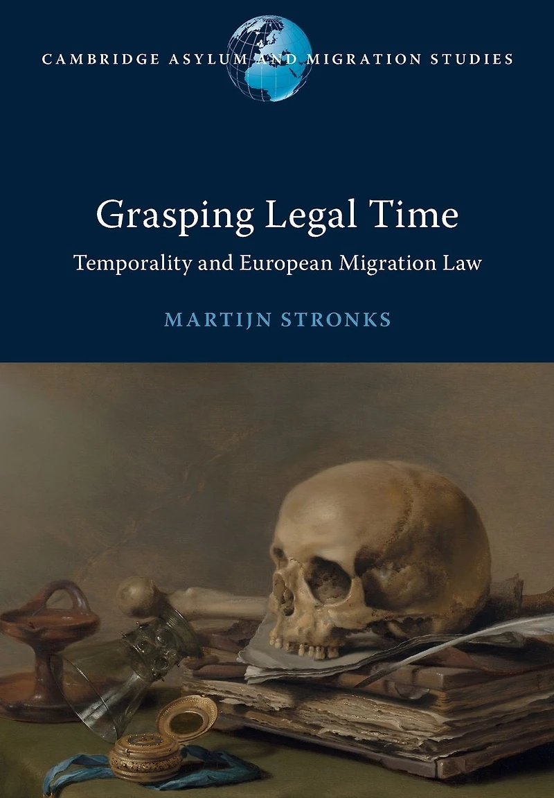 Grasping Legal Time: Temporality and European Migration Law