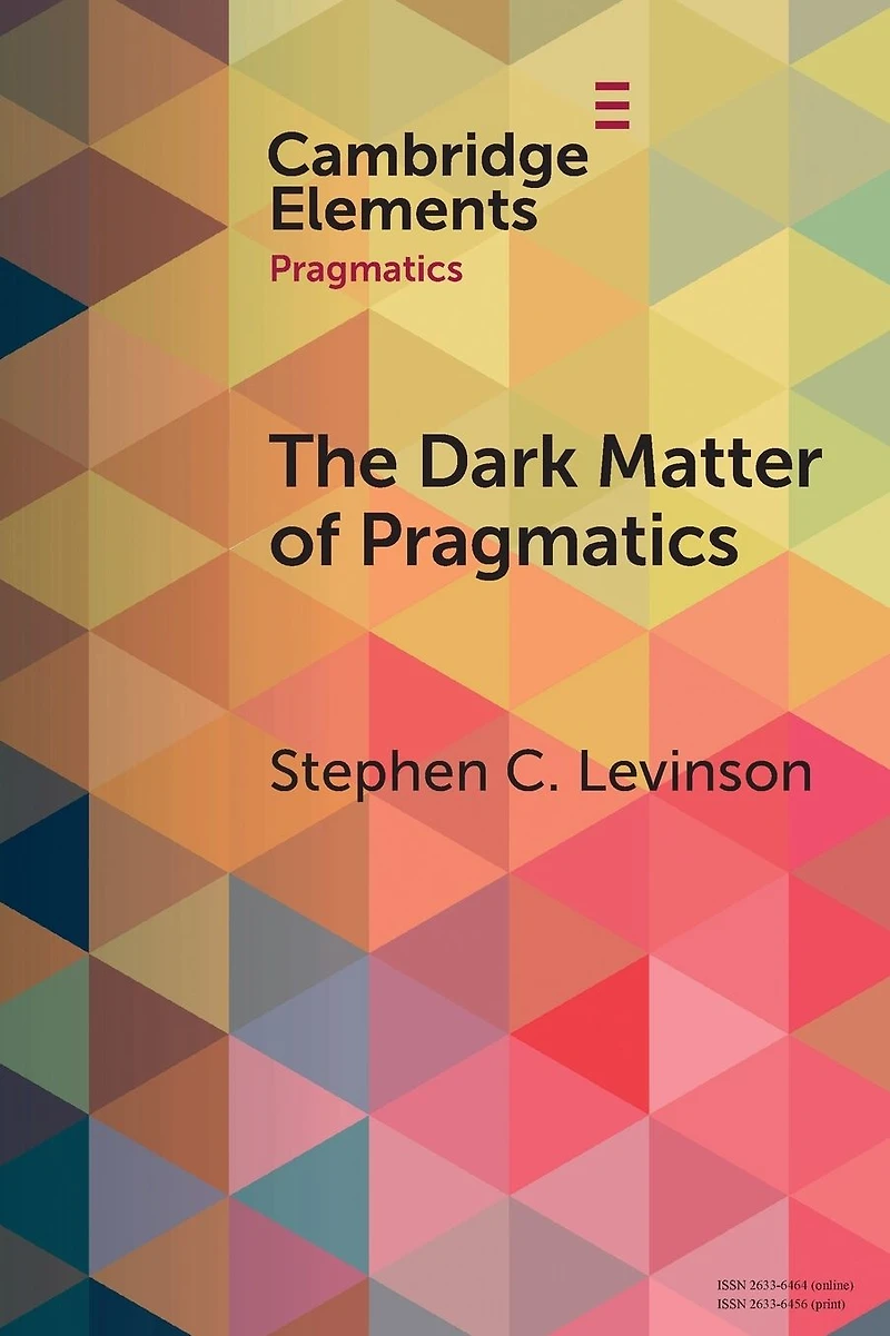 The Dark Matter of Pragmatics: Known Unknowns