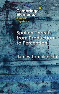 Spoken Threats from Production to Perception