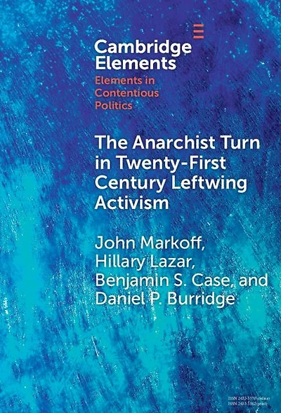 The Anarchist Turn Twenty-First Century Leftwing Activism